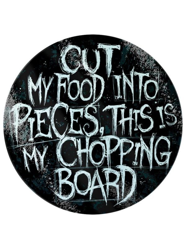 Cut My Food Chopping Board