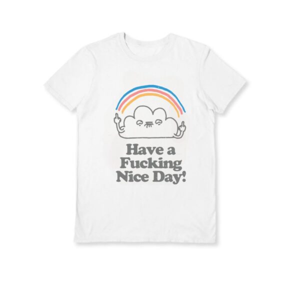 Have A Nice Day T