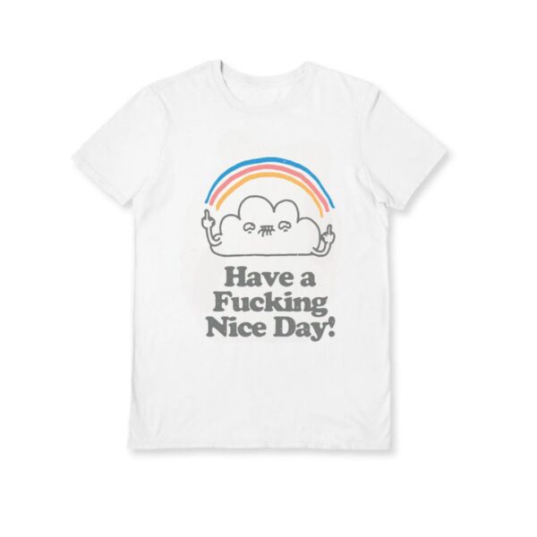 Have A Nice Day T