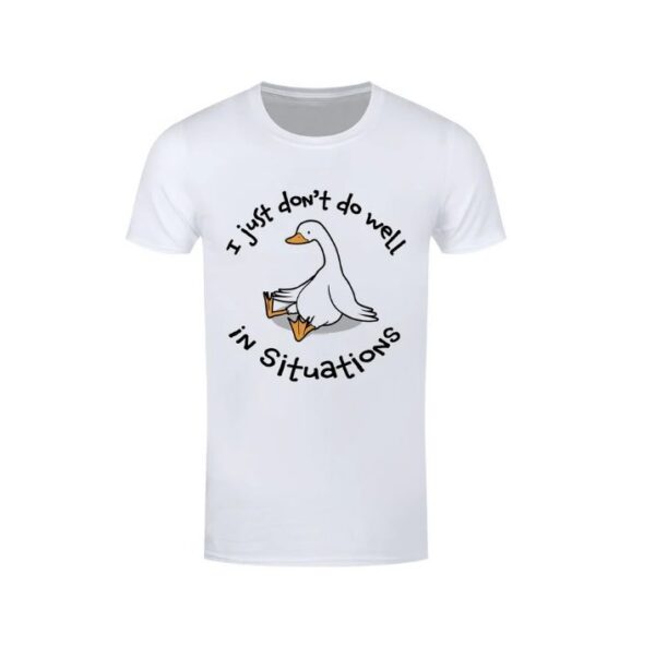 I Just Don't Do Well In Situation T-Shirt