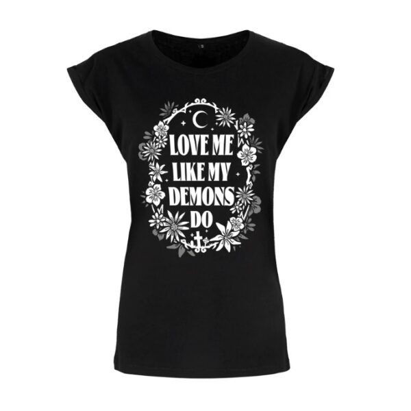 Love Me Like My Demons Do T